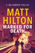Kniha: Marked for Death (Matt Hilton). Canelo, 2019
