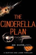 Kniha: The Cinderella Plan (Abi Silver). The Lightning, 2019