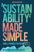 Kniha: Sustainability Made Simple (Lauren DeMates a Rosaly Byrd). Rowman & Littlefield, 2019
