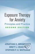 Kniha: Exposure Therapy for Anxiety, Second Edition (Brett J. Deacon, Stephen P. H. Whiteside a Jonathan S. Abramowitz). Guilford Press, 2019