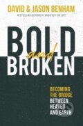 Kniha: Bold and Broken (David Benham a Jason Benham). , 2019