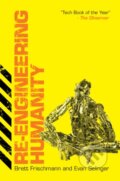Kniha: Re-Engineering Humanity (Brett Frischmann a Evan Selinger). Cambridge University Press, 2019