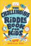 Kniha: The Challenging Riddle Book for Kids (Hall Danielle). Callisto Kids, 2020