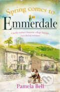 Kniha: Spring Comes to Emmerdale (Pamela Bell). Trapeze, 2020