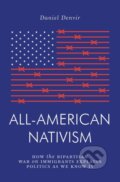 Kniha: All-American Nativism (Daniel Denvir). Verso, 2020