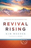 Kniha: Revival Rising – Embracing His Transforming Fire (Jim Daly a Kim Meeder). , 2020