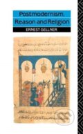 Kniha: Postmodernism, Reason and Religion (Ernest Gellner). Routledge, 2020