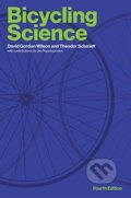 Kniha: Bicycling Science (David Gordon Wilson a Theodor Schmidt). MIT Press, 2020