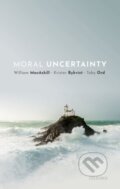 Kniha: Moral Uncertainty (Krister Bykvist, William MacAskill a Toby Ord). Oxford University Press, 2020