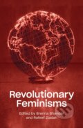 Kniha: Revolutionary Feminisms (Brenna Bhandar a Rafeef Ziadah). Verso, 2020