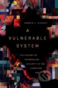 Kniha: A Vulnerable System (Andrew J. Stewart). Cornell University, 2021