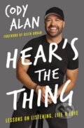 Kniha: Hear's the Thing (Alan Cody). HarperCollins, 2021