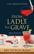 Kniha: From Ladle to Grave (Amy Patricia Meade). Severn House, 2021