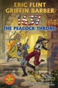 Kniha: 1637: The Peacock Throne (Eric Flint a Griffin Barber). , 2021