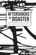 Kniha: Aftershocks of Disaster (Marisol LeBrn a Yarimar Bonilla). Haymarket Books, 2019