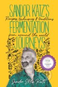 Kniha: Sandor Katz’s Fermentation Journeys (Sandor Ellix Katz). , 2021