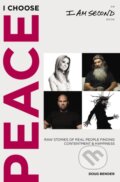 Kniha: I Choose Peace (Doug Bender). Thomas Nelson Publishers, 2019