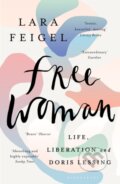 Kniha: Free Woman (Lara Feigel). Bloomsbury, 2019