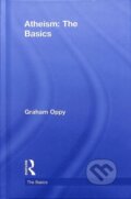 Kniha: Atheism: The Basics (Graham Oppy). Routledge, 2018