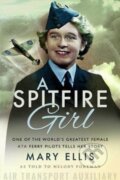 Kniha: A Spitfire Girl (Mary Ellis a Melody Foreman). , 2019
