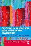 Kniha: Culturally Responsive Education in the Classroom (Adeyemi Stembridge). Routledge, 2019