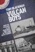 Kniha: Vulcan Boys (Tony Blackman). Grub Street Publishing, 2019