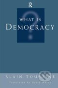 Kniha: What Is Democracy? (Alain Touraine a David Macey). Routledge, 2019