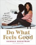 Kniha: Do What Feels Good (Hannah Bronfman). HARPER WAVE, 2019