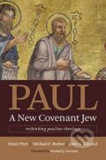 Kniha: Paul, a New Covenant Jew (Brant Pitre, Michael P. Barber a John A. Kincaid). , 2019