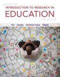 Kniha: Introduction to Research in Education (Christine Sorensen Irvine, Lucy Jacobs, Donald Ary a David Walker). , 2018