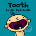 Kniha: Tooth (Leslie Patricelli). Walker books, 2019
