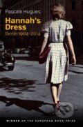 Kniha: Hannah's Dress (Pascale Hugues). Polity Press, 2018