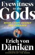 Kniha: Eyewitness to the Gods (Erich Von Daniken). New Page Books, 2019
