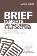 Kniha: Brief Insights on Mastering Bible Doctrine (Michael S. Heiser). Zondervan, 2018
