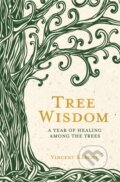 Kniha: Tree Wisdom (Vincent Karche). Hay House, 2019