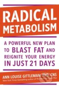 Kniha: Radical Metabolism (Ann Louise Gittleman). Yellow Kite, 2019
