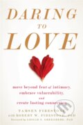 Kniha: Daring to Love (Robert W. Firestone a Tamsen Firestone). New Harbinger Publications, 2018
