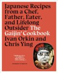 Kniha: The Gaijin Cookbook (Chris Ying a Ivan Orkin). , 2019
