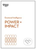 Kniha: Power and Impact (HBR Emotional Intelligence Series) (Dacher Keltner, Peter Bregman, Harvard Business Review, Harrison Monarth a Dan Cable). Harvard Business Review Press, 2019