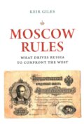 Kniha: Moscow Rules (Keir Giles). Brookings Institution Press, 2019
