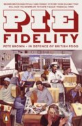 Kniha: Pie Fidelity (Pete Brown). Penguin Books, 2020
