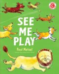 Kniha: See Me Play (Paul Meisel). Holiday house, 2020