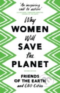 Kniha: Why Women Will Save the Planet (Various). Zed Books, 2018