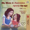 Kniha: My Mom is Awesome (Kidkiddos Books a Shelley Admont). Kidkiddos, 2019