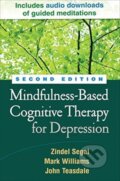 Kniha: Mindfulness-Based Cognitive Therapy for Depression, Second Edition (John Teasdale, Zindel Segal, Mark a United Kingdom) Williams). Guilford Press, 2018