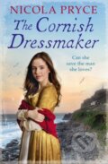 Kniha: The Cornish Dressmaker (Nicola Pryce). Corvus, 2018