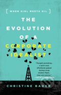 Kniha: Evolution of a Corporate Idealist (Christine Bader). , 2018