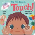 Kniha: Baby Loves the Five Senses: Touch! (Irene Chan a Ruth Spiro). , 2020