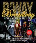Kniha: Broadway (Laurence Maslon a Michael Kantor). , 2020