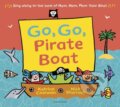Kniha: Go, Go, Pirate Boat (Katrina Charman). Bloomsbury, 2019